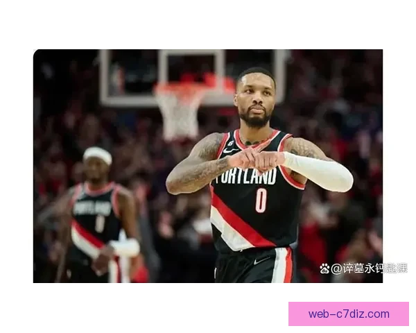 三分夺冠再现利拉德时间王者风